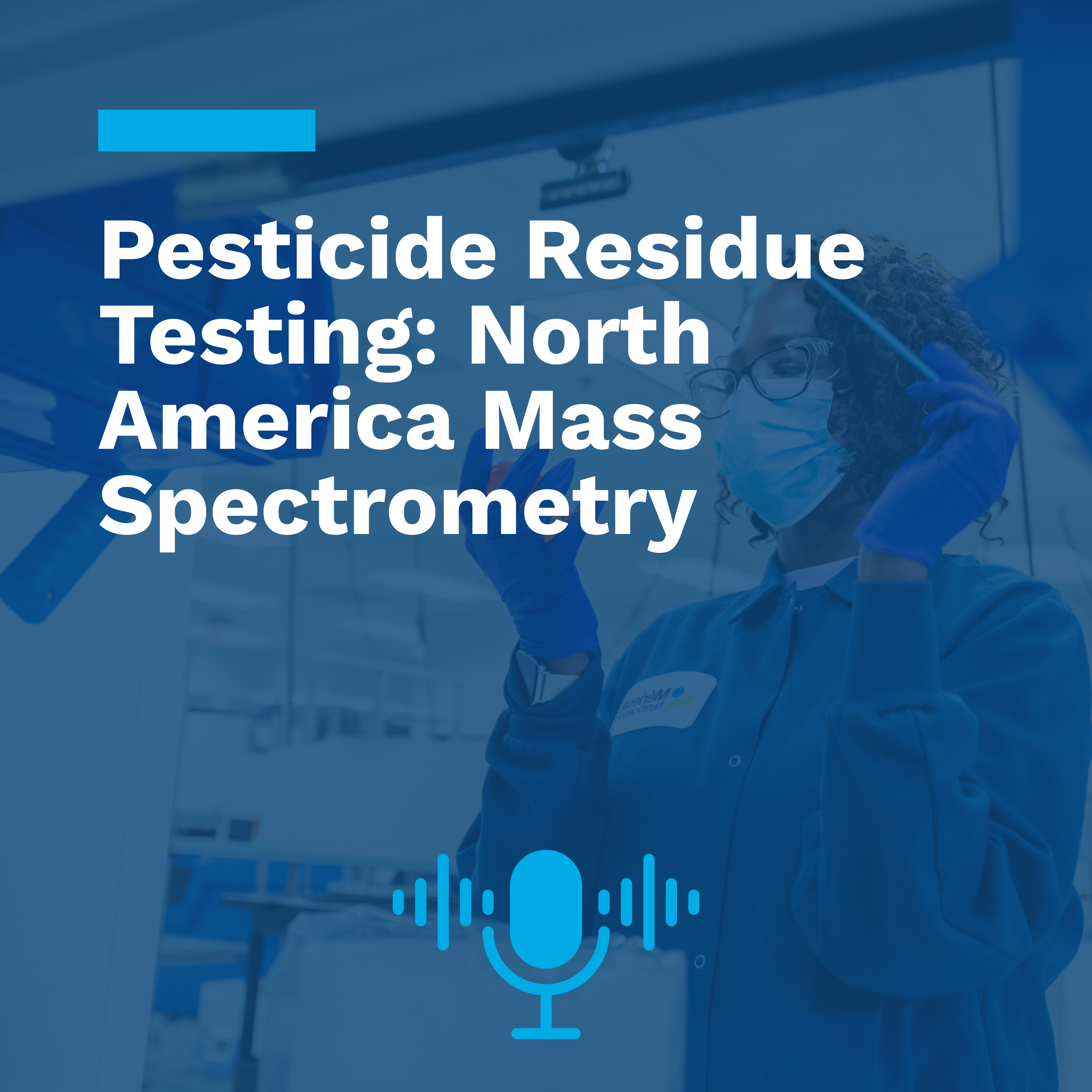 Pesticide Residue Testing: North America Mass Spectrometry