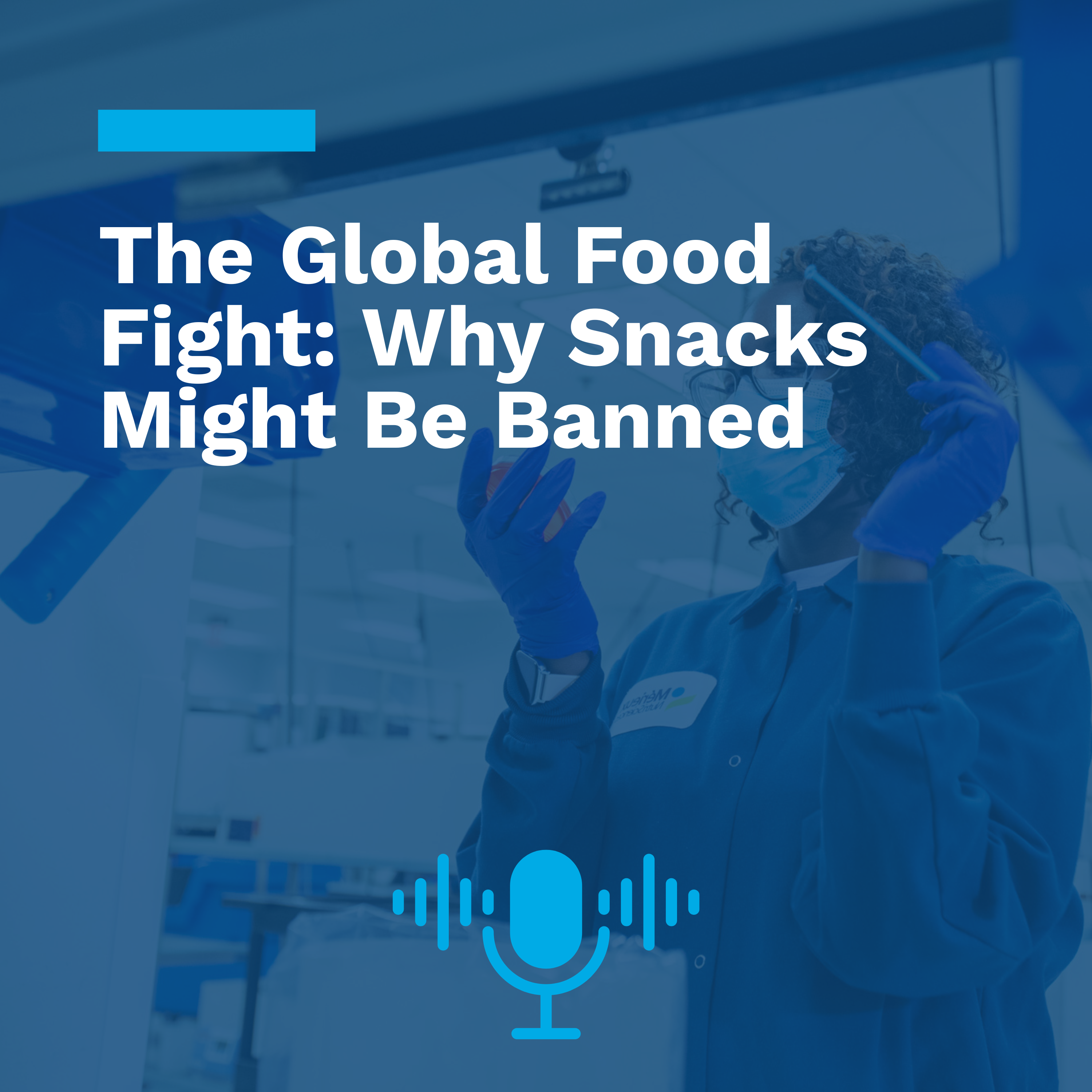 The Global Food Fight: Why Snacks Might Be Banned
